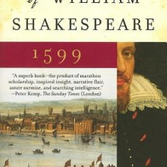 A Year in the Life of William Shakespeare: 1599