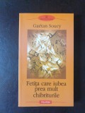 Gaetan Soucy - Fetita care iubea prea mult chibriturile