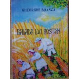 BALADA LUI BOSTAN-GHEORGHE BOANCA-234918