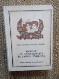 MANUAL DE CONVERSATIE IN LIMBA ENGLEZA-DAN DUTESCU, LILIANA MARES