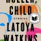Holler, Child: Stories