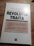 Revolutia Traita - Ion Iliescu ,530419