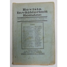 REVISTA INVATATORIMII ROMANE , ANUL XVII - XXVII , NUMAR UNIC 1917 - 1927 / NOIEMBRIE - DECEMBRIE 1927 , PREZINTA PETE SI URME DE UZURA