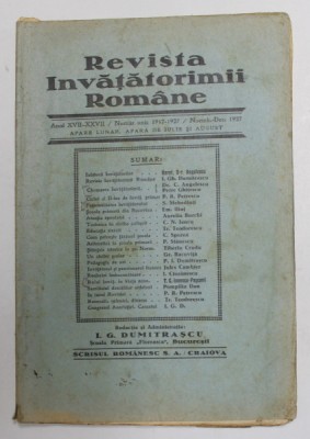 REVISTA INVATATORIMII ROMANE , ANUL XVII - XXVII , NUMAR UNIC 1917 - 1927 / NOIEMBRIE - DECEMBRIE 1927 , PREZINTA PETE SI URME DE UZURA foto