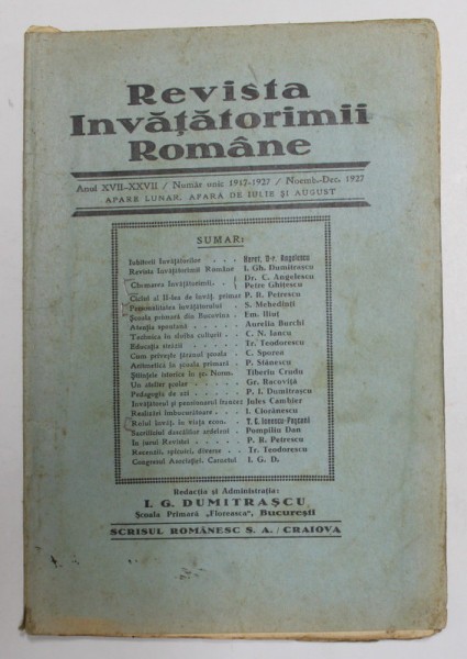 REVISTA INVATATORIMII ROMANE , ANUL XVII - XXVII , NUMAR UNIC 1917 - 1927 / NOIEMBRIE - DECEMBRIE 1927 , PREZINTA PETE SI URME DE UZURA