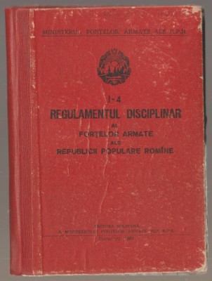 MFA - Regulamentul disciplinar al Fortelor Armate ale RPR foto