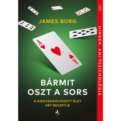 B&amp;aacute;rmit oszt a sors - A kiegyens&amp;uacute;lyozott &amp;eacute;let h&amp;eacute;t receptje - James Borg foto