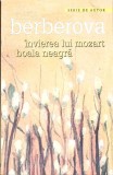 INVIEREA LUI MOZART. BOALA NEAGRA-NINA BERBEROVA-271797