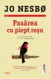 Pasarea cu piept rosu | Jo Nesbo