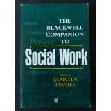 Martin Davies (ed.) - The Blackwell Companion to Social Work