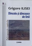 DINCOLO SI DINCOACE DE LINII. PALIMPSESTE REGASITE-GRIGORE ILISEI-240344
