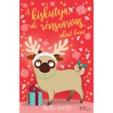 A kiskutya, aki r&eacute;nszarvas akart lenni - Bella Swift