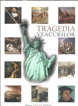 Tragedia veacurilor - Ellen White