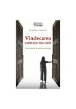 Cumpara ieftin VINDECAREA - Sufletului tau ranit