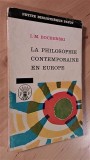 La philosophie contemporaine en Europe I.M. Bochenski