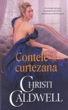 Christi Caldwell - Contele si curtezana