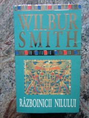 Razboinicii Nilului ? Wilbur Smith foto
