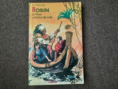 W PUSCHEL - ROBIN SI FIICA SEFULUI DE TRIB RF18/4 foto