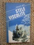 Stele viscolite &ndash; Traian Reu
