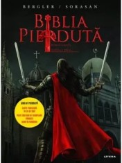 Biblia pierduta. Roman grafic. Partea a treia/Igor Bergler, Sorin Sorasan
