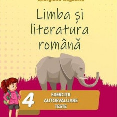 Limba si literatura romana. Culegere Clasa a IV-a | Georgiana Gogoescu