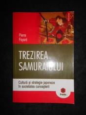 Pierre Fayard - Trezirea samuraiului (2007, usor uzata) foto