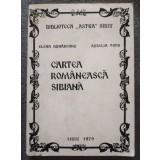Elena Dunăreanu; Aurelia Popa - Cartea rom&acirc;nească sibiană 1544-1918: bibliografie