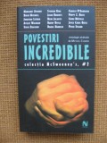 (antologie alcatuita de) Michael Chabon - Povestiri incredibile v.2 (Steve Erickson, David Mitchell, China Mieville, Peter Straub, Stephen King s.a.)