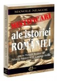Mistificari ale istoriei Romaniei. De la Mihail Roller la Neagu Djuvara si Lucian Boia - Manole Neagoe