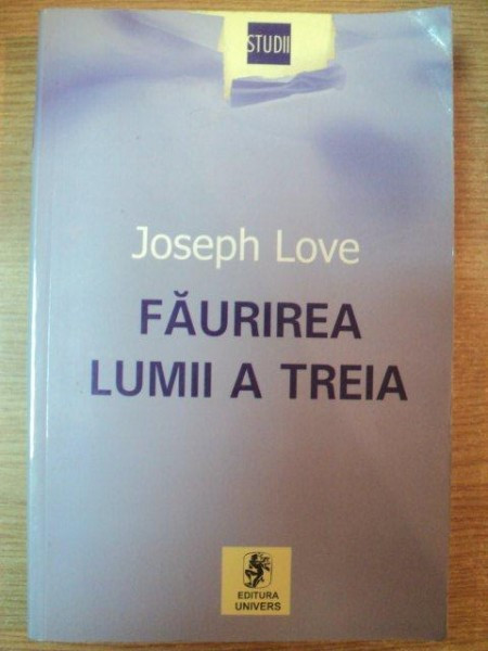 FAURIREA LUMII A TREIA de JOSEPH LOVE , 2003