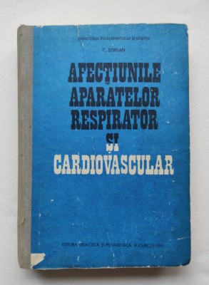 Afecțiunile aparatului respirator și cardiovascular, C. Streianu foto