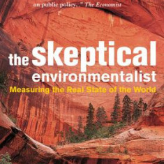 The Skeptical Environmentalist: Measuring the Real State of the World