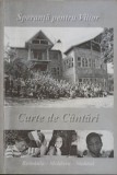 Carte de Cantari Crestine - Colectiv, Editura Speranta 2002, 107 pagini, Cantari Religioase Crestine