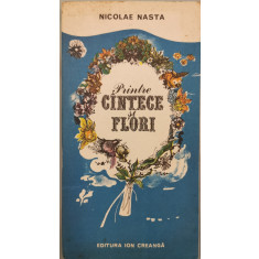Printre cintece si flori - Nicolae Nasta