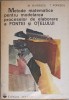 Metode Matematice Modelare Fonta Otel - Vladescu, Popescu (1975, Tehnica) - Carte Tehnica, Constructii, Romana, Necartonata