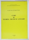CURS DE TEORIA MUZICII LINIARE de MARIN VELEA , 2005
