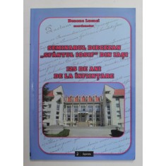 SEMINARUL DIECEZAN &#039; SFANTUL IOSIF &#039; DIN IASI - 125 DE ANI DE LA INFIINTARE , corodonator BENONE LUCACI , 2012