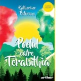 Podul catre Terabithia | paperback - Katherine Paterson