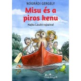Misu &eacute;s a piros kenu - N&oacute;gr&aacute;di Gergely