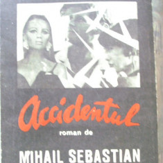 MIHAIL SEBASTIAN - ACCIDENTUL