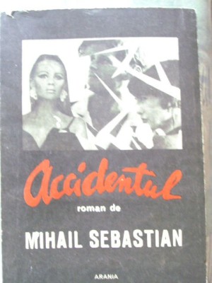 MIHAIL SEBASTIAN - ACCIDENTUL foto