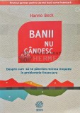 Cumpara ieftin Banii nu gandesc - 2012 - Hanno Beck (@C14)