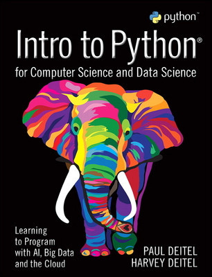 Intro to Python for Computer Science and Data Science: Learning to Program with Ai, Big Data and the Cloud foto
