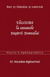 Aur si tamaie si smirna. Talcuire la Canoanele Nasterii Domnului - Editura Supergraph