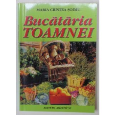 BUCATARIA TOAMNEI de MARIA CRISTEA SOIMU , 2005