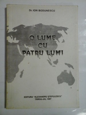 O LUME CU PATRU LUMI - ION BODUNESCU foto