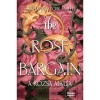 The Rose Bargain - A r&oacute;zsa alkuja - Peyton Sasha Smith