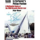 Inside le Corbusier&#039;s Philips Pavilion