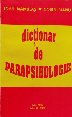 Dictionar De Parapsihologie - Ioan Mamulas, Corin Dianu , A1192 foto