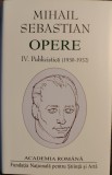 Mihail Sebastian - Opere IV. Publicistica (1930-1932)